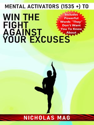 cover image of Mental Activators (1535 +) to Win the Fight Against Your Excuses